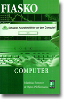 Matthias Sommer, Björn Pfeffermann: Fiasko Computer